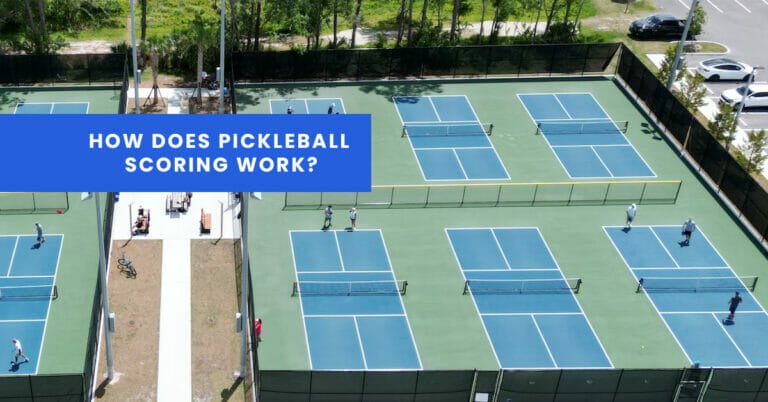 How Does Pickleball Scoring Work? Beginners Complete Guide