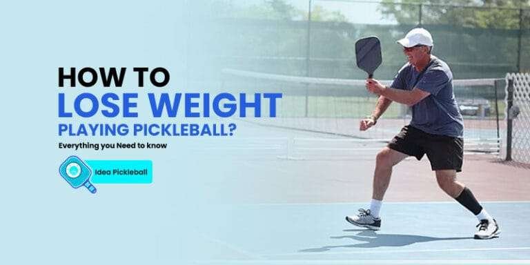 How To Lose Weight By playing Pickleball? Everything you Need to know